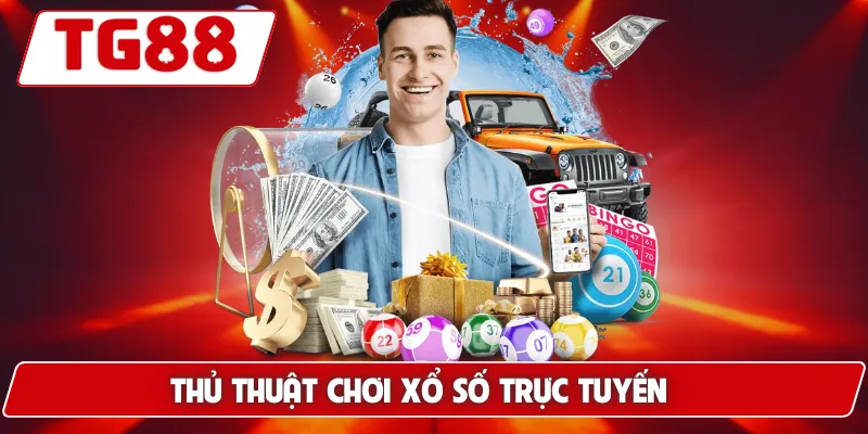 3+ Thủ Thuật Chơi Xổ Số Trực Tuyến Giúp Bạn Chiến Thắng 4 Thủ thuật chơi xổ số trực tuyến